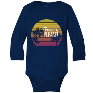 80's Style Beach Please! Gift Baby Long Sleeve Bodysuit