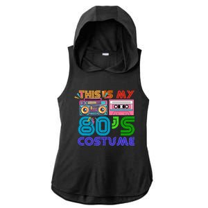 80s Styles Halloween 1980s This Is My 80s Costume Ladies PosiCharge Tri-Blend Wicking Draft Hoodie Tank