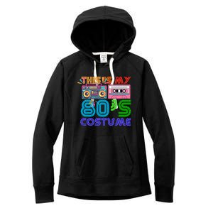 80s Styles Halloween 1980s This Is My 80s Costume Women's Fleece Hoodie