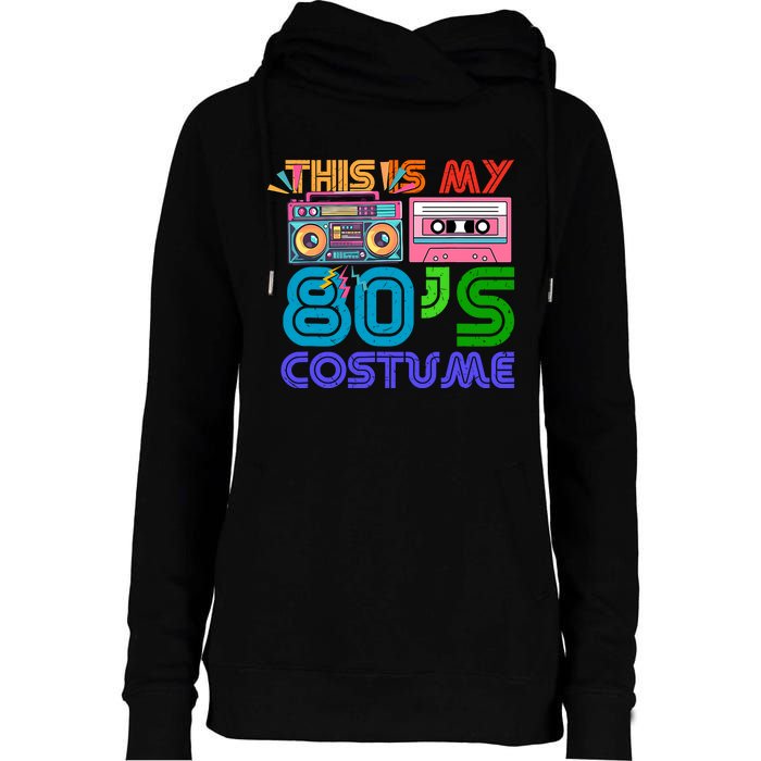 80s Styles Halloween 1980s This Is My 80s Costume Womens Funnel Neck Pullover Hood