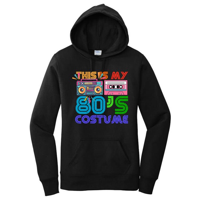 80s Styles Halloween 1980s This Is My 80s Costume Women's Pullover Hoodie