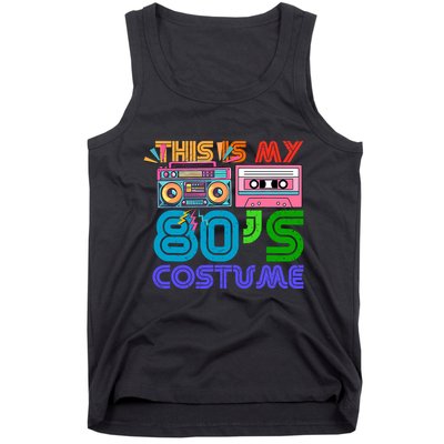 80s Styles Halloween 1980s This Is My 80s Costume Tank Top