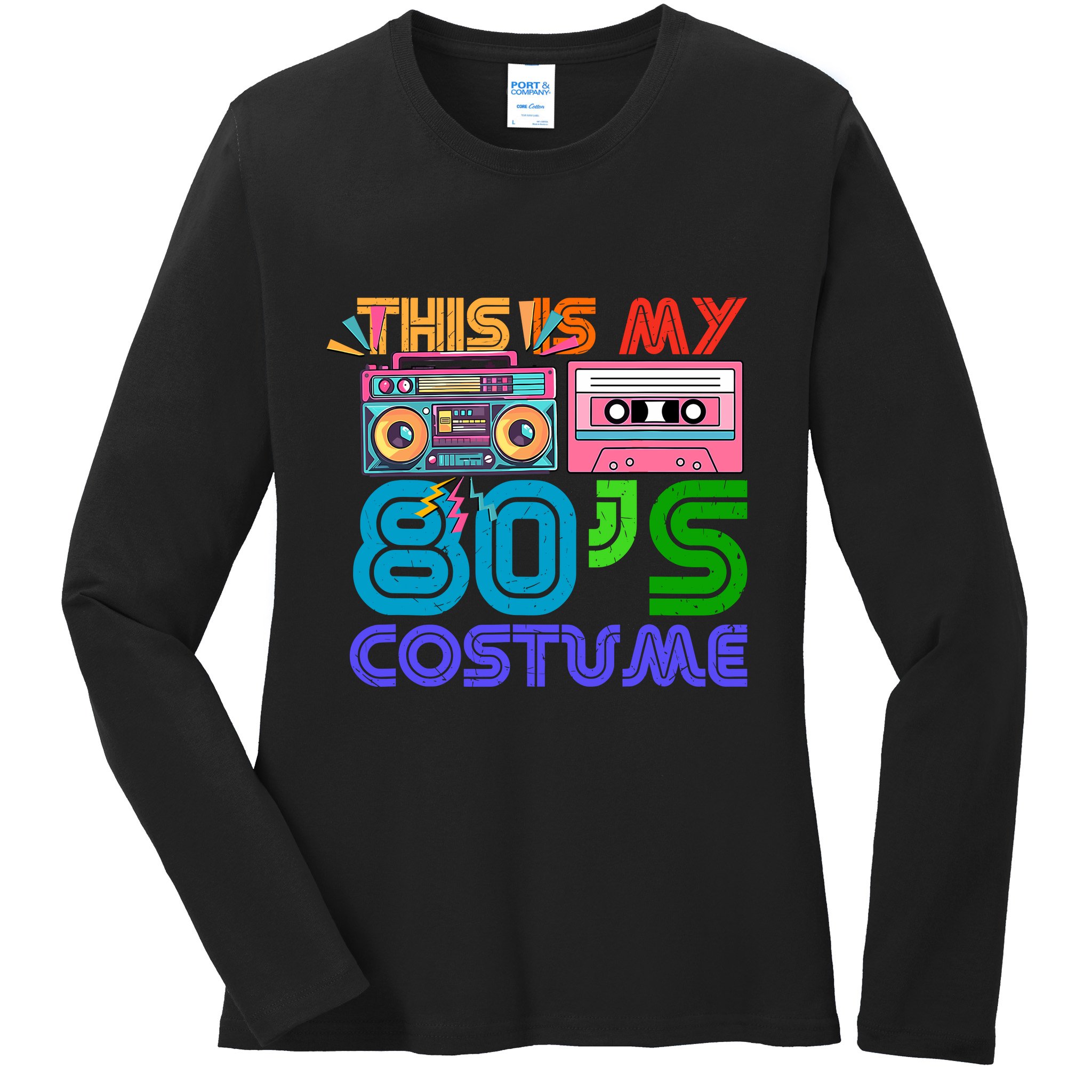 80s Styles Halloween 1980s This Is My 80s Costume Ladies Long Sleeve Shirt