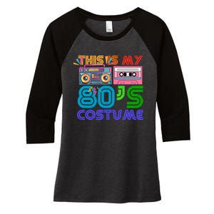 80s Styles Halloween 1980s This Is My 80s Costume Women's Tri-Blend 3/4-Sleeve Raglan Shirt