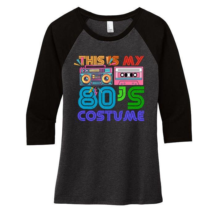 80s Styles Halloween 1980s This Is My 80s Costume Women's Tri-Blend 3/4-Sleeve Raglan Shirt