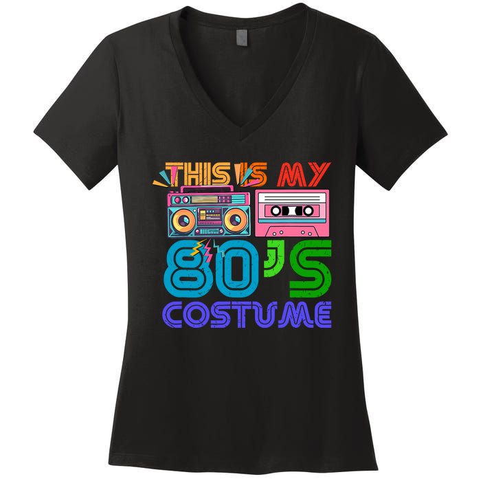 80s Styles Halloween 1980s This Is My 80s Costume Women's V-Neck T-Shirt