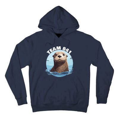 841 Surfing Otter 841 Otter Team 841 California Otter 841 Tall Hoodie