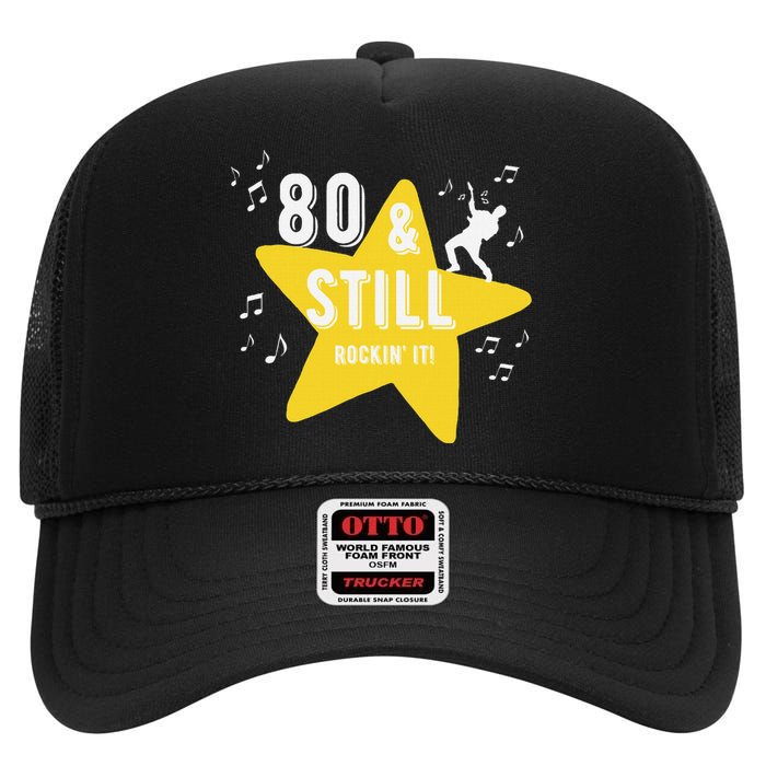 80 & Still Rockin It! Fun Milestone Design High Crown Mesh Back Trucker Hat