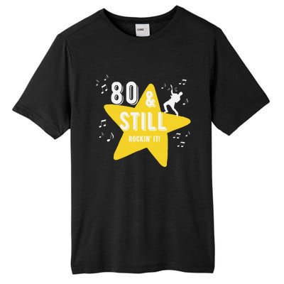 80 & Still Rockin It! Fun Milestone Design Tall Fusion ChromaSoft Performance T-Shirt