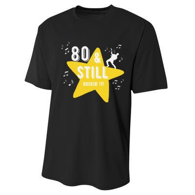 80 & Still Rockin It! Fun Milestone Design Performance Sprint T-Shirt