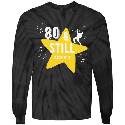 80 & Still Rockin It! Fun Milestone Design Tie-Dye Long Sleeve Shirt