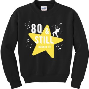 80 & Still Rockin It! Kids Sweatshirt