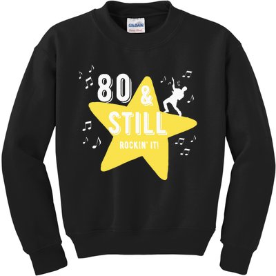 80 & Still Rockin It! Kids Sweatshirt