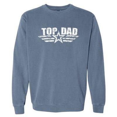 80s Top Dad Fathers Day Gift from Daughter Son Wife Garment-Dyed Sweatshirt