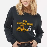 8th Birthday I'm Digging Being Eight Cropped Pullover Crew