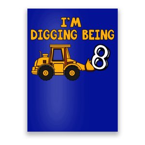 8th Birthday I'm Digging Being Eight Poster