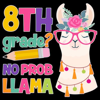 8th Grade? No Prob Llama T-Shirt