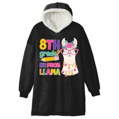 8th Grade? No Prob Llama Hooded Wearable Blanket