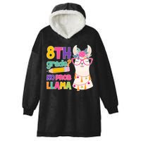 8th Grade? No Prob Llama Hooded Wearable Blanket