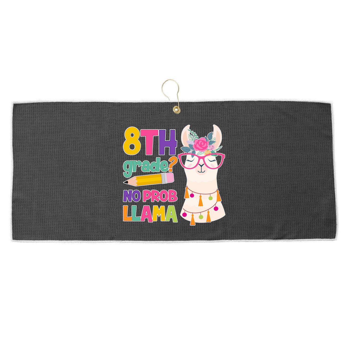 8th Grade? No Prob Llama Large Microfiber Waffle Golf Towel
