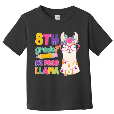 8th Grade? No Prob Llama Toddler T-Shirt