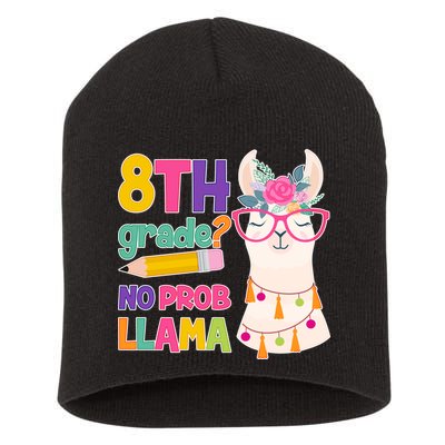 8th Grade? No Prob Llama Short Acrylic Beanie