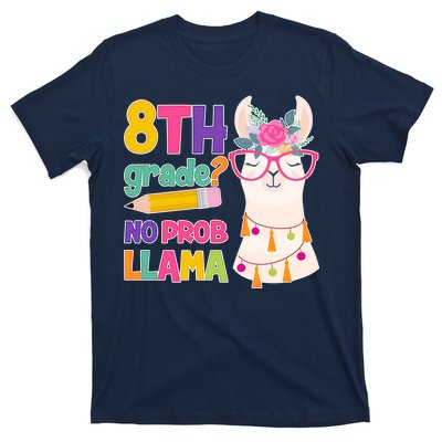 8th Grade? No Prob Llama T-Shirt