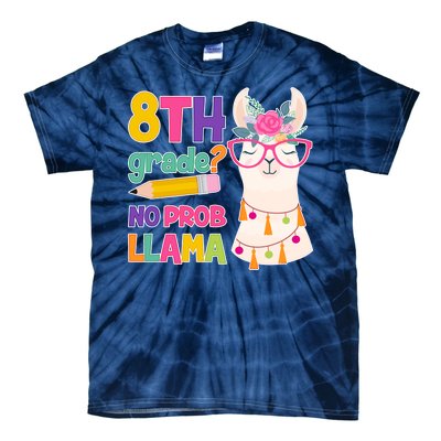 8th Grade? No Prob Llama Tie-Dye T-Shirt