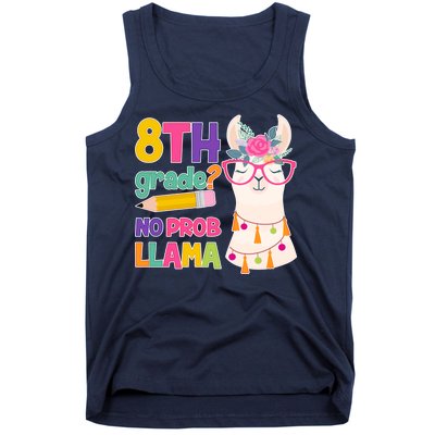 8th Grade? No Prob Llama Tank Top