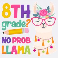 8th Grade? No Prob Llama Garment-Dyed Sweatshirt