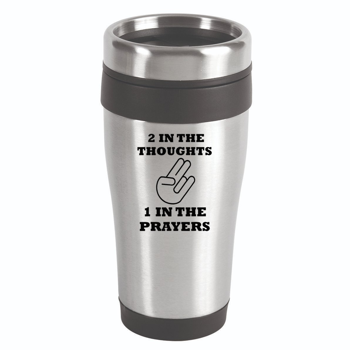 2 In The Thoughts 1 In The Prayers Funny Shocker Meme 16oz Travel Tumbler