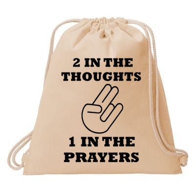 2 In The Thoughts 1 In The Prayers Funny Shocker Meme Drawstring Bag