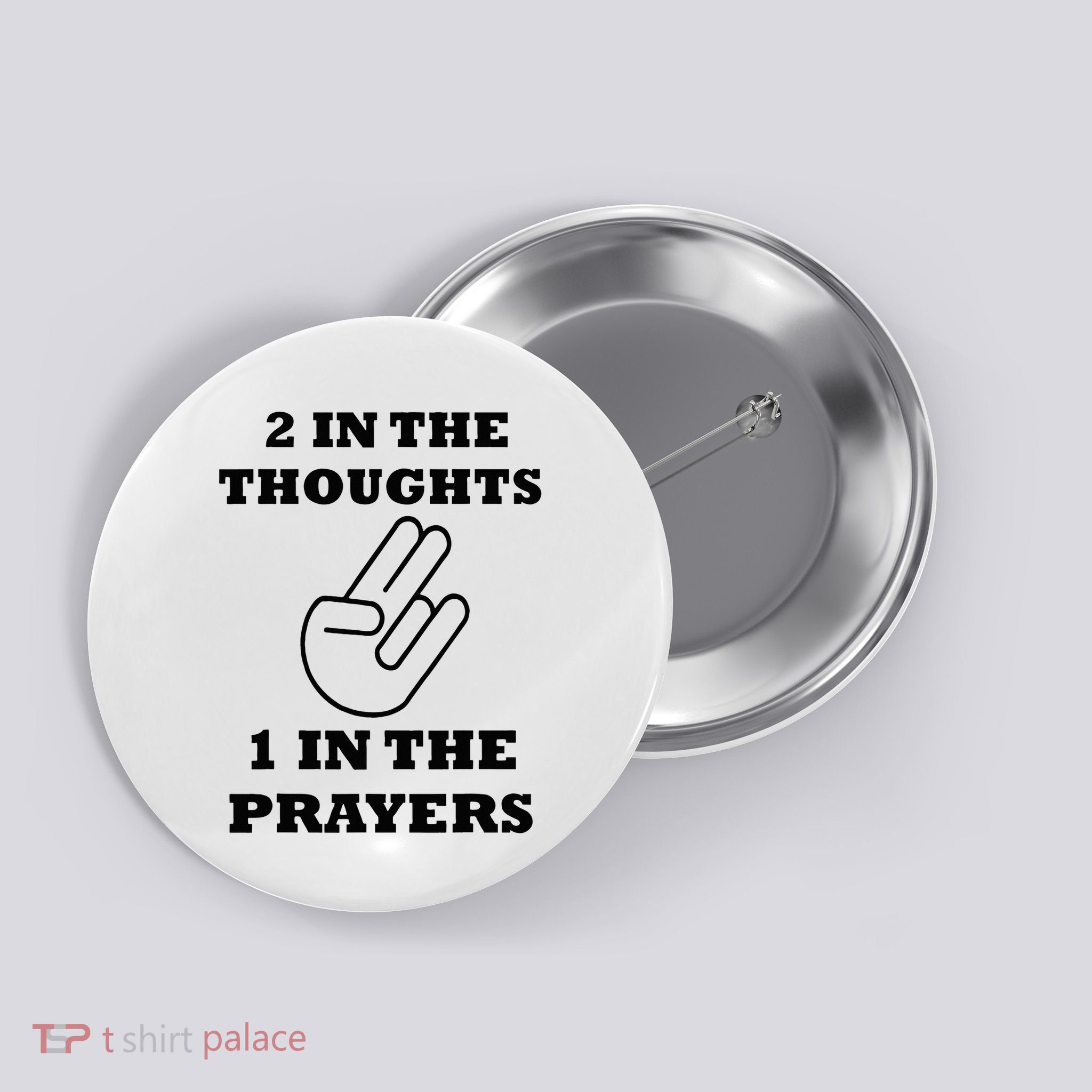 2 In The Thoughts 1 In The Prayers Funny Shocker Meme Button