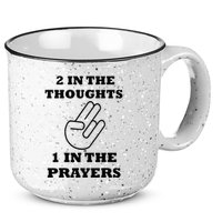 2 In The Thoughts 1 In The Prayers Funny Shocker Meme 15oz Campfire Ceramic Mug