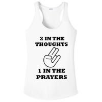 2 In The Thoughts 1 In The Prayers Funny Shocker Meme Ladies PosiCharge Competitor Racerback Tank