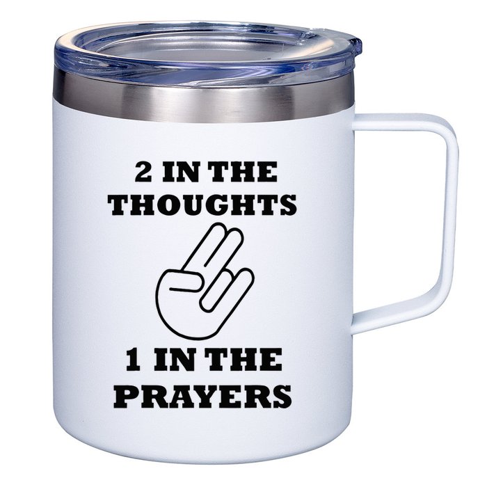 2 In The Thoughts 1 In The Prayers Funny Shocker Meme 12oz Stainless Steel Coffee Mug