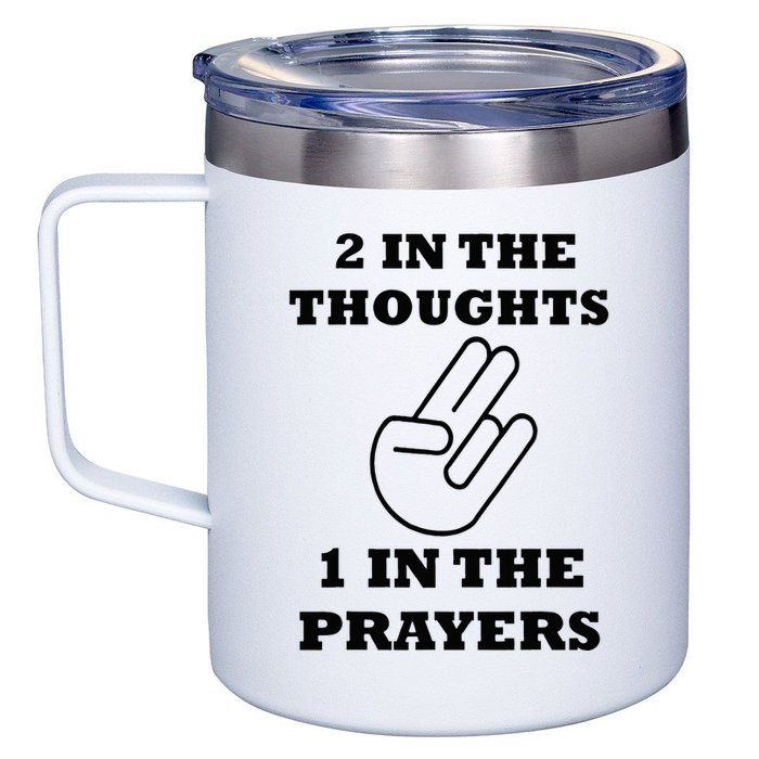 2 In The Thoughts 1 In The Prayers Funny Shocker Meme 12oz Stainless Steel Coffee Mug