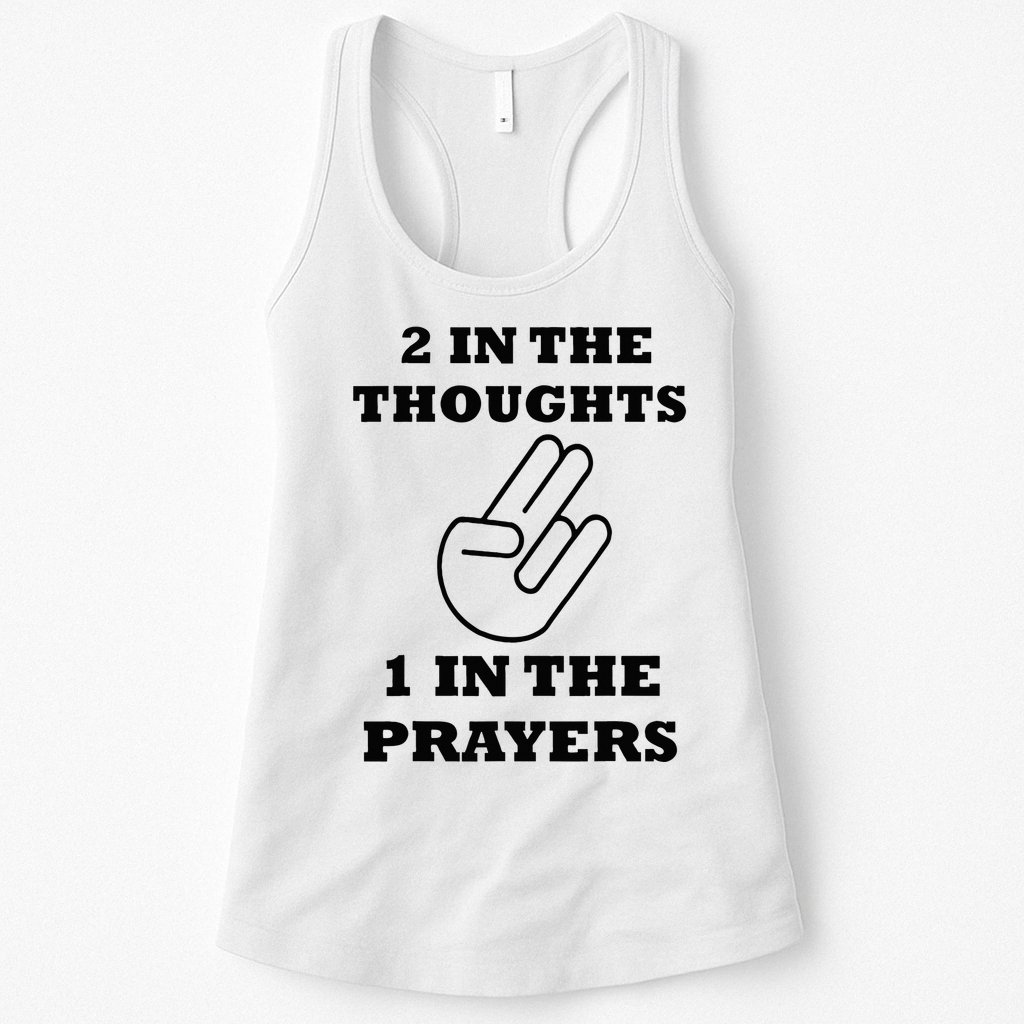 2 In The Thoughts 1 In The Prayers Funny Shocker Meme Womens Tank Top