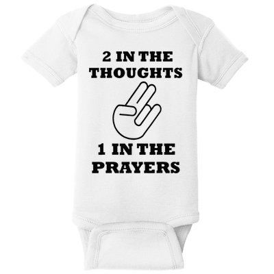 2 In The Thoughts 1 In The Prayers Funny Shocker Meme Baby Bodysuit