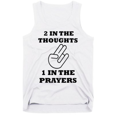 2 In The Thoughts 1 In The Prayers Funny Shocker Meme Tank Top