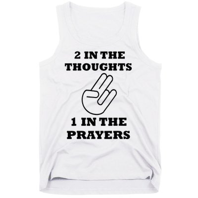 2 In The Thoughts 1 In The Prayers Funny Shocker Meme Tank Top