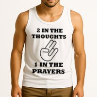 2 In The Thoughts 1 In The Prayers Funny Shocker Meme Tank Top