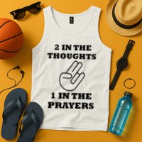 2 In The Thoughts 1 In The Prayers Funny Shocker Meme Tank Top