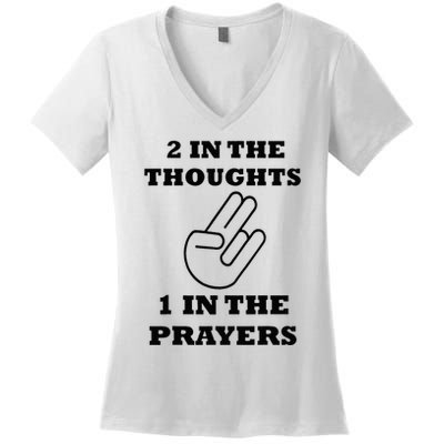 2 In The Thoughts 1 In The Prayers Funny Shocker Meme Women's V-Neck T-Shirt