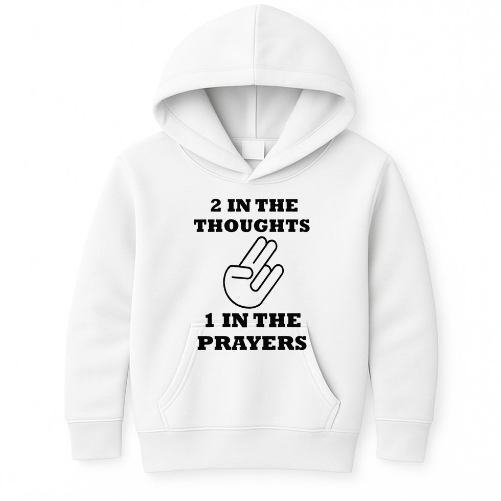 2 In The Thoughts 1 In The Prayers Funny Shocker Meme Kids Hoodie