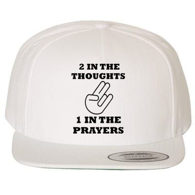 2 In The Thoughts 1 In The Prayers Funny Shocker Meme Wool Snapback Cap