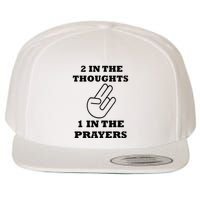 2 In The Thoughts 1 In The Prayers Funny Shocker Meme Wool Snapback Cap
