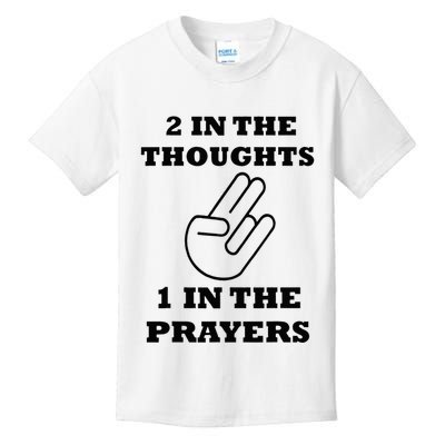 2 In The Thoughts 1 In The Prayers Funny Shocker Meme Kids T-Shirt