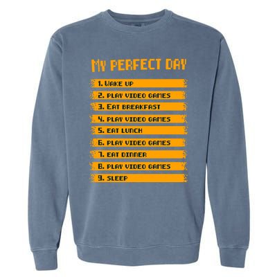 8giftbit Text Style My Perfect Day Play Video Games Gift Garment-Dyed Sweatshirt