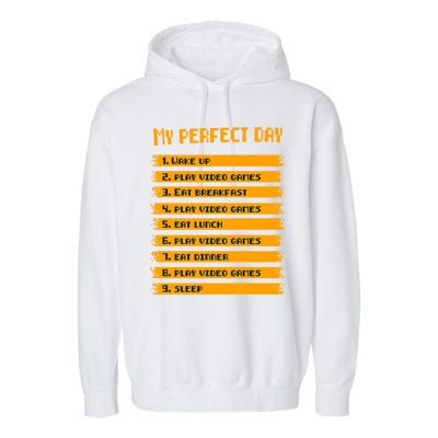 8giftbit Text Style My Perfect Day Play Video Games Gift Garment-Dyed Fleece Hoodie